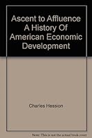 Ascent to Affluence: A History of American Economic Development. B000K0BQTE Book Cover
