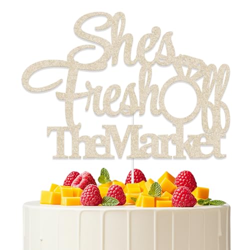KEWUFD She's Fresh Off The Market Cake Topper Bachelorette Party Decorations Fresh Off The Market Bridal Shower Decor Sign Champagne Gold Glitter