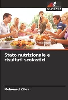 Paperback Stato nutrizionale e risultati scolastici [Italian] Book