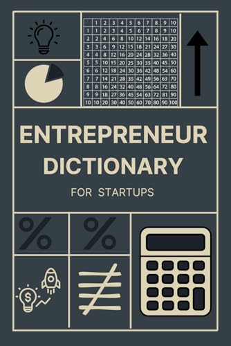 The Entrepreneur Dictionary for Startups - Dictionary of Bus