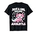 Axolotl Kawaii Just A Girl Who Loves Axolotls T-Shirt