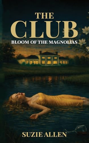 The Club: Bloom of the Magnolias