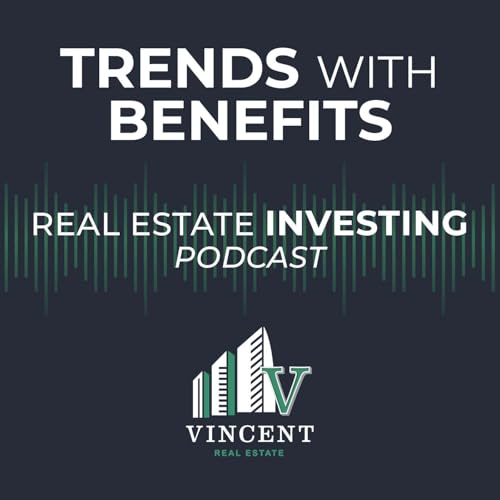 『Trends with Benefits: Real Estate Investing』のカバーアート