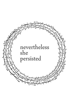 Nevertheless She Persisted Notebook, Feminist Notebook, Blank Lined Notebook