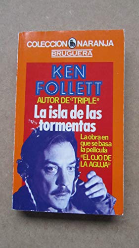 La Isla De Las Tormentas Kent Follett ; Traducción Mirta Arlt La Isla De Las Tormentas Kent Follett ; Traducción Mirta Arlt