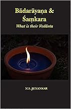 Badarayana And Samkara: What is their Vedanta