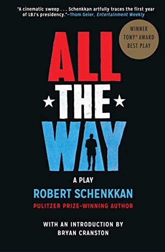 All the Way: A Play