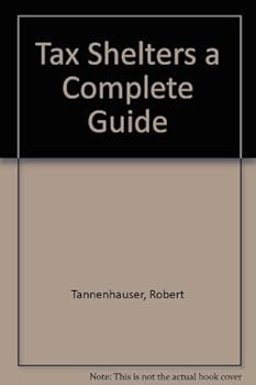 Hardcover Tax shelters: A complete guide Book