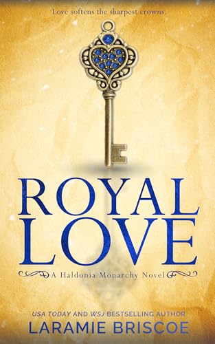 Royal Love: A Contemporary Royal Romance (The Haldonia Monarchy Book 3)