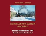 Schmalspur-Album Sachsen: Cranzahl - Kurort Oberwiesenthal, Deutsche Reichsbahn 1945 - 1978