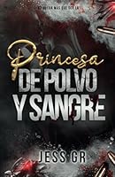 Princesa de Polvo y Sangre (Spanish Edition) B0D7TS9M3S Book Cover
