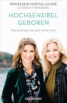 Perfect Paperback Hochsensibel geboren: Wie Empfindsamkeit stark machen kann Book