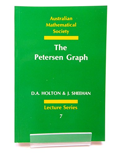 The Petersen Graph (Australian Mathematical Society Lecture Series)