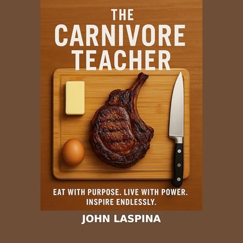 The Carnivore Teacher by John LaSpina episode artwork