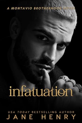 Infatuation: A Slow Burn Dark Mafia Romance Novel (Montavio Brotherhood) (English Edition) - Henry, Jane