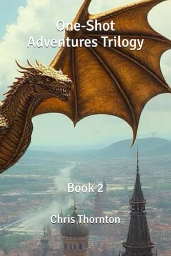 One-Shot Adventures Trilogy: Book 2