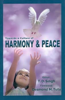 Paperback Towards a Culture of Harmony and Peace (Foreword By Desmond Tutu) Book