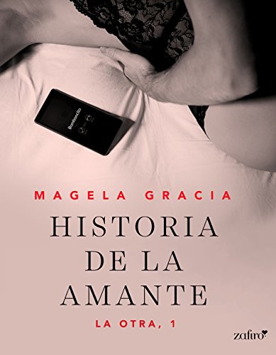 Historia de la amante (La otra nº 1)