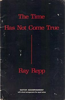 Pamphlet The Time Has Not Come True Book