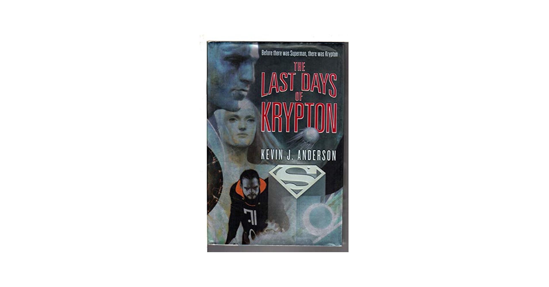 The Last Days of Krypton: Anderson, Kevin J.: 9780061340741