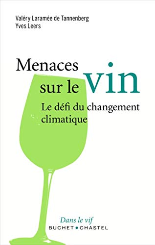 Télécharger Menace sur le vin : Les défis du changement climatique Gratuit