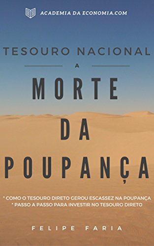 Tesouro Nacional - A Morte Da Poupança: Aprenda Como o Tesouro Di...
