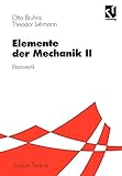 Elemente der Mechanik, 3 Bde., Tl.2, Elastostatik (Studium Technik)