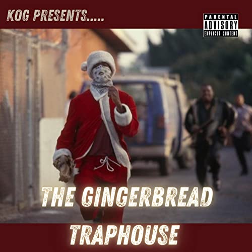  The GINGERBREAD TRAPHOUSE [Explicit]