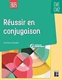  Réussir en conjugaison CM1-CM2 (+ ressources numériques) - Nouvelle édition conforme aux programmes 2025