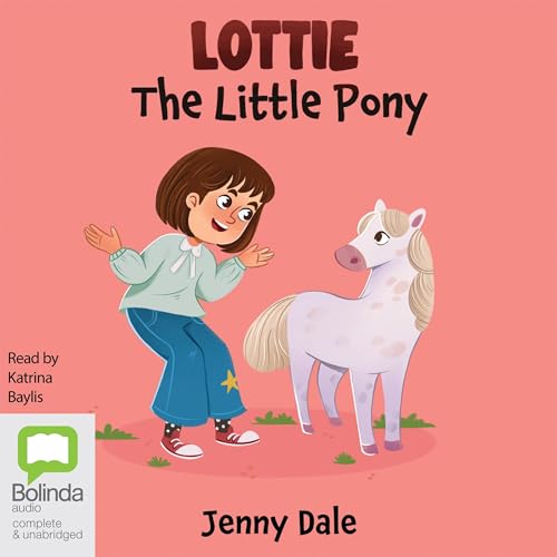 Lottie the Little Pony by Jenny Dale episode artwork