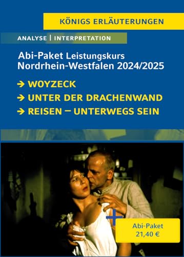 Abitur Nordrhein-Westfalen 2025 Leistungskurs Deutsch - Paket: Ein Bundle mit allen Lektürehilfen zur Abiturprüfung: Unter der Drachenwand, Woyzeck, ... sein. Lyrik vom Barock (Königs Erläuterungen)