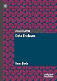 Data Enclaves - Kean Birch 