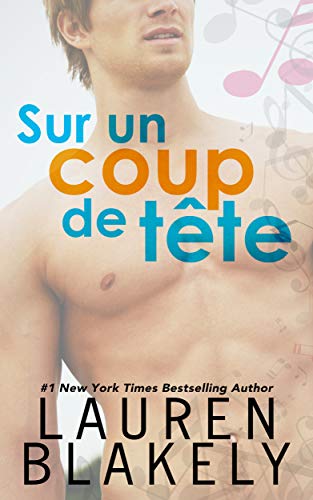 Télécharger Sur un coup de tête (Coup de cœur t. 3) PDF Ebook En Ligne