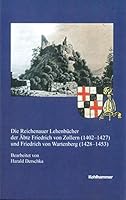 Die Reichenauer Lehenbucher Der Abte Friedrich Von Zollern (1402-1427) Und Friedrich Von Wartenberg (1428-1453) 3170335731 Book Cover