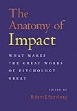 The Anatomy of Impact: What Makes the Great Works of Psychology Great