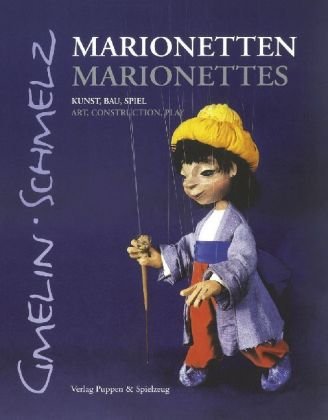 Marionnettes livre sur l'art et la fabrication du théâtre de marionnettes