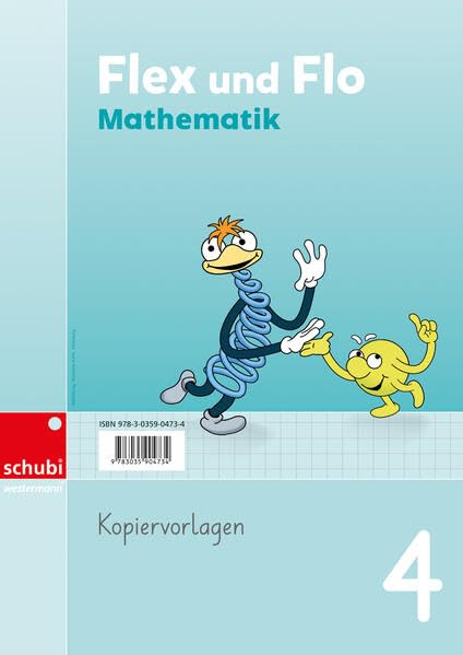 Flex und Flo Mathematik: Kopiervorlagen 4 (Flex und Flo Mathematik - Ausgabe Schweiz: 4. Schuljahr)
