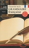 L'essentiel De La Grammaire Française: Simple Et Pratique 2743431520 Book Cover