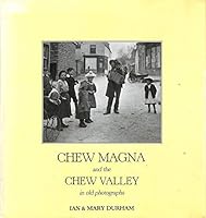 Chew Magna and the Chew Valley in Old Photographs 187297161X Book Cover