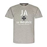 JA zur Wehrpflicht BW Grundwehrdienst Soldaten Reservisten T Shirt #25691, Größe:XL, Farbe:Grau