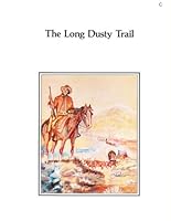 the Long Dusty Trail B002E8H5EU Book Cover