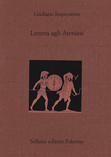 Lettera agli ateniesi. Testo greco a fronte Lettera agli ateniesi. Testo greco a fronte