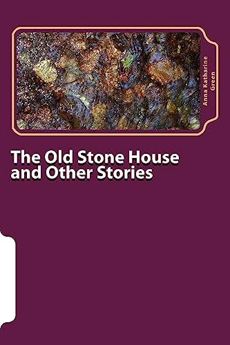 The Old Stone House and Other Stories