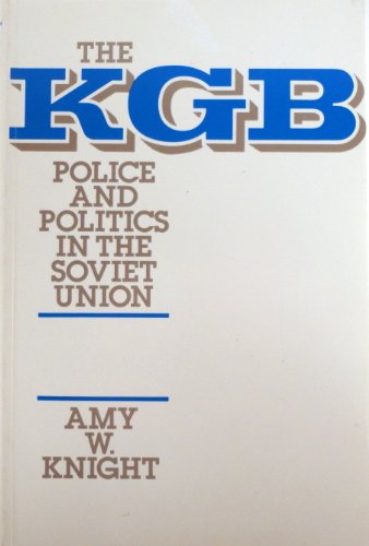Télécharger The KGB: Police and Politics in the Soviet Union PDF Ebook En Ligne