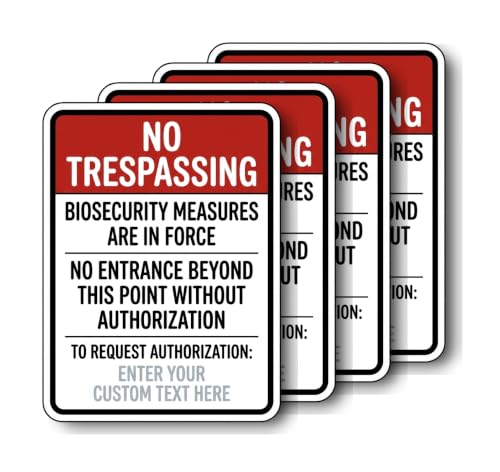 NO TRESPASSING BIOSECURITY Measures are in Force NO Entrance Beyond This Point Without Authorization to Request Authorization: Enter Your PQYFA5