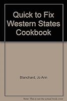 Quick to Fix Western States Cookbook 0961015624 Book Cover