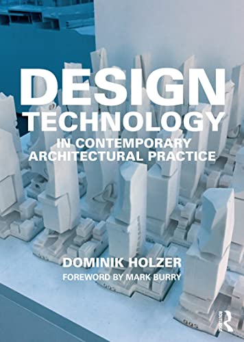 Design Technology in Contemporary Architectural Practice résoud les défis de conception - 2