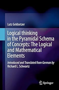 Paperback Logical Thinking in the Pyramidal Schema of Concepts: The Logical and Mathematical Elements Book