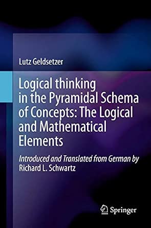 Logical Thinking in the Pyramidal Schema of Concepts: The Logical and Mathematical Elements 2013th Edition book cover