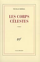 Les corps celestes 2070393119 Book Cover